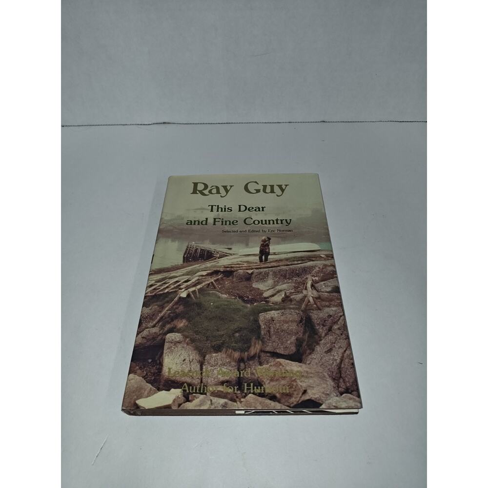 This Dear And Fine Country By Ray Guy Vintage Hardcover Book Breakwater 1985